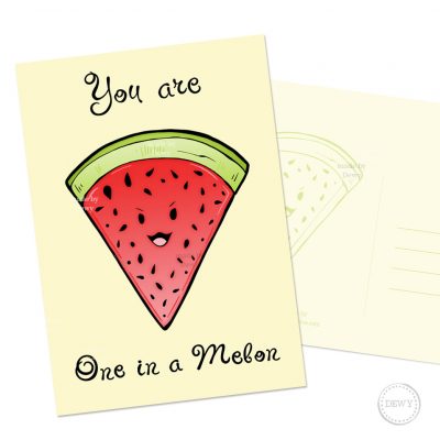 You are One in a Melon A6 kaart