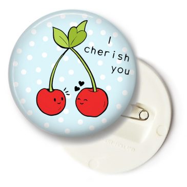 I-cherish-you-cherry-button-big by . 